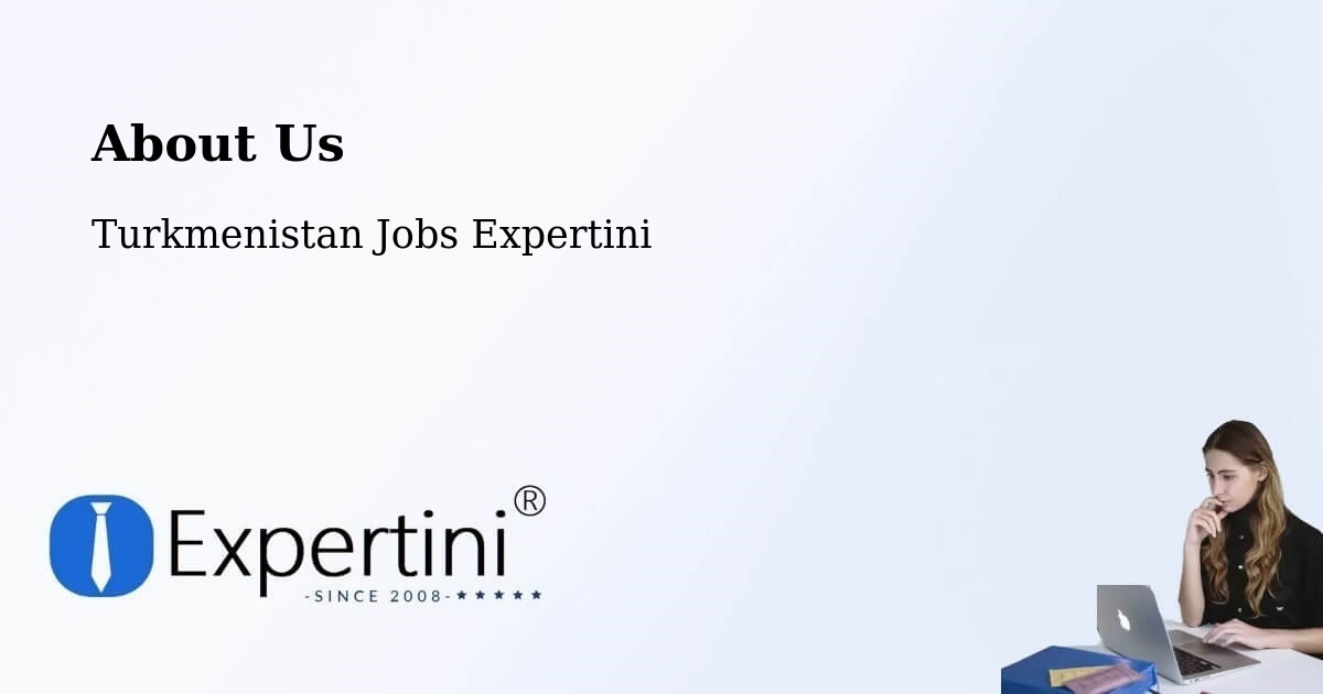 About Expertini Recruitment Platform  – Akdepe - Akdepe, Turkmenistan Jobs Expertini