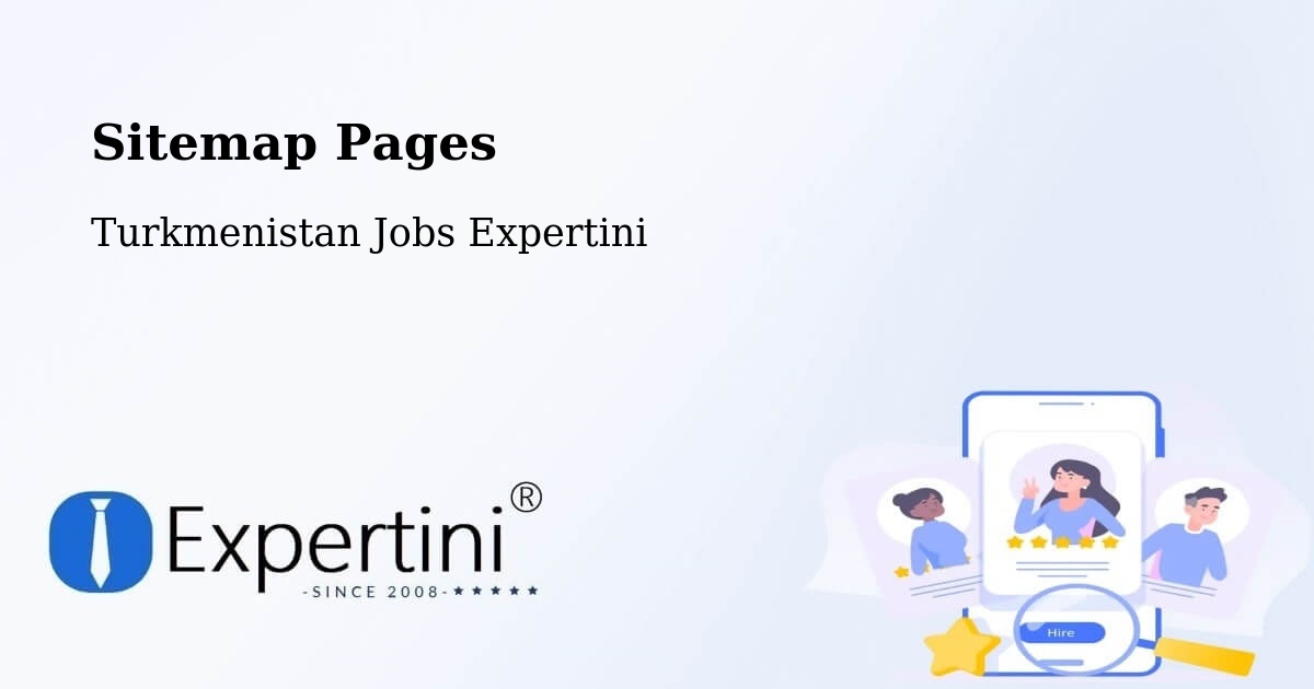 Sitemap Pages - Akdepe - Turkmenistan Jobs Expertini